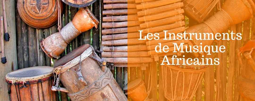 Ces instruments de musique africains à la sonorité atypique Musicblog