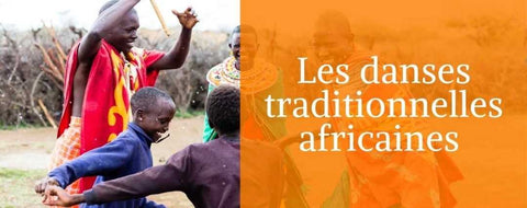 Les danses traditionnelles africaines