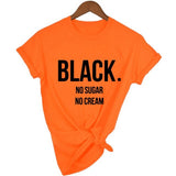 t shirt orange black no sugar no cream